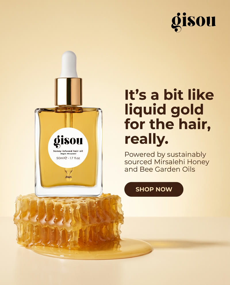 Gisou Honey Infused Hair Oil ad: the bottle on honeycomb beside "It's a bit like liquid gold for the hair, really."