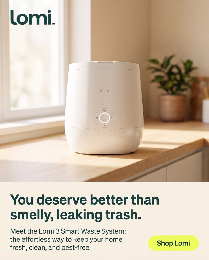 Lomi ad: the composter on a sunny kitchen counter above the line "You deserve better than smelly, leaking trash."