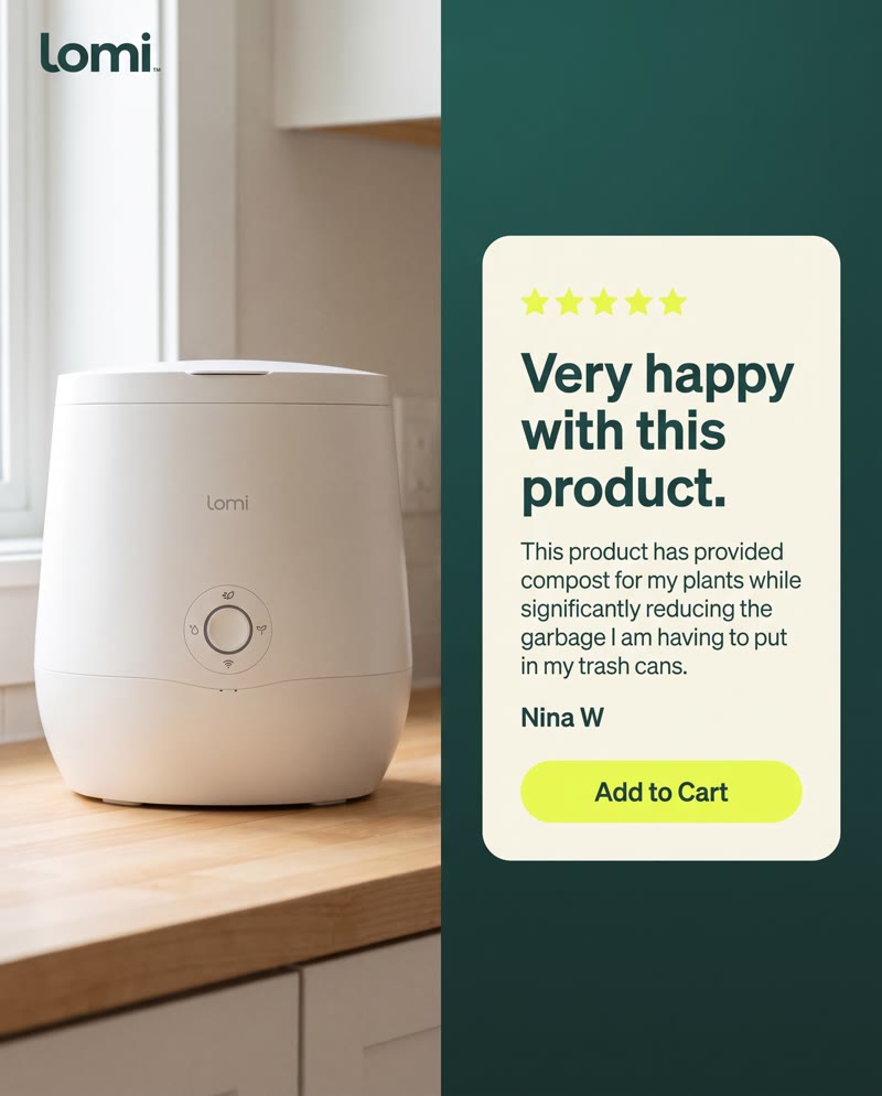 Lomi ad: the composter by a window beside a review card, "Very happy with this product."