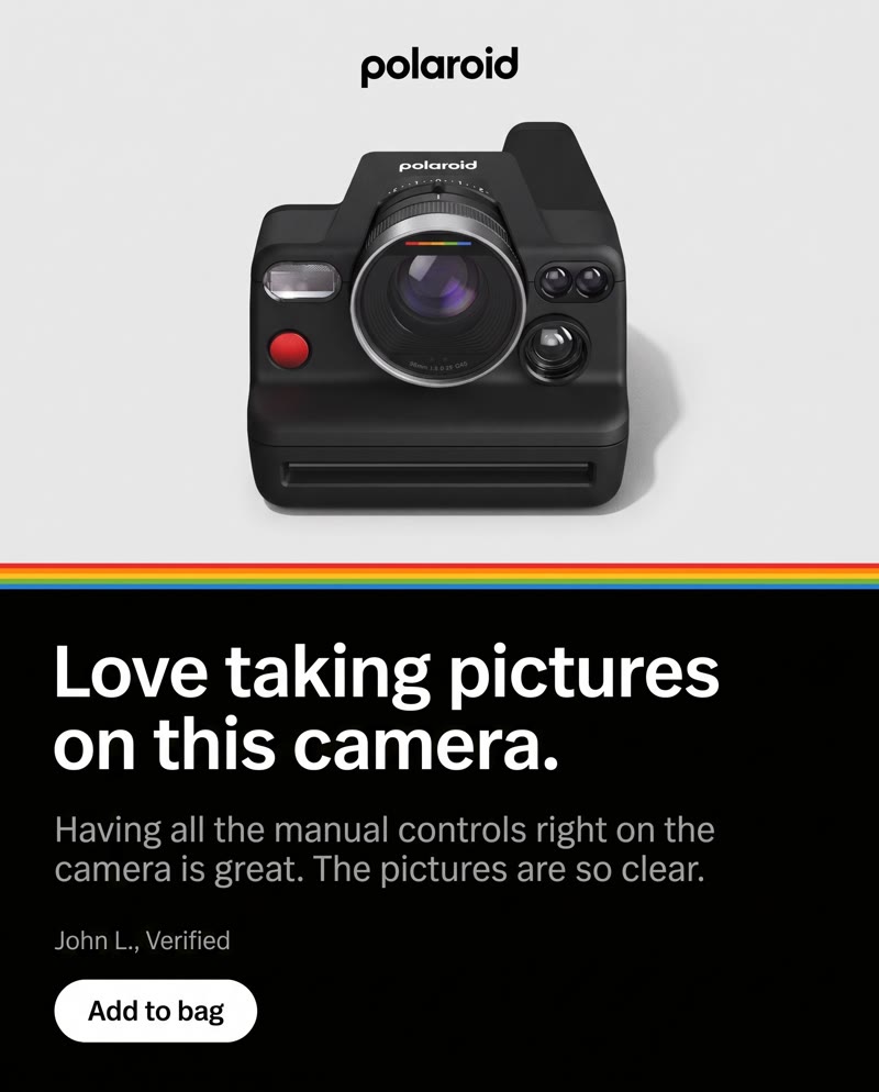 Polaroid I-2 ad: the camera on grey above a black panel with the review "Love taking pictures on this camera."