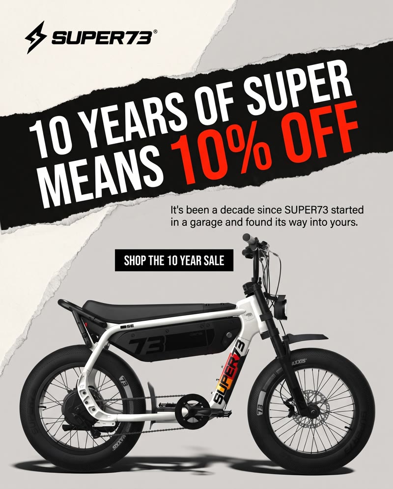 SUPER73 ad: a torn black banner with "10 years of SUPER means 10% off" above the bike on a light background