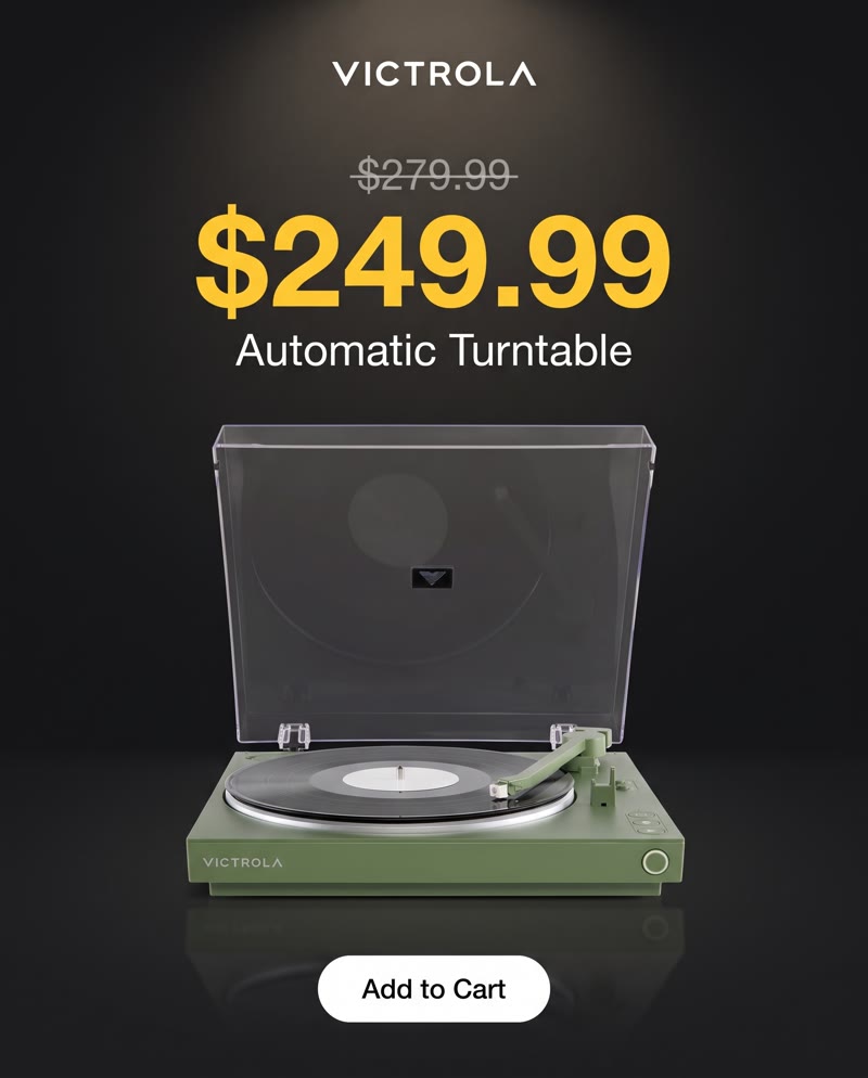 Victrola Automatic Turntable ad: the price $249.99 in yellow above the turntable on black